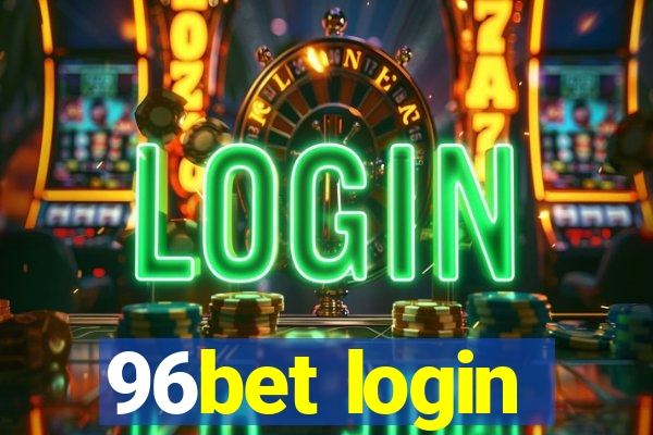 96bet login